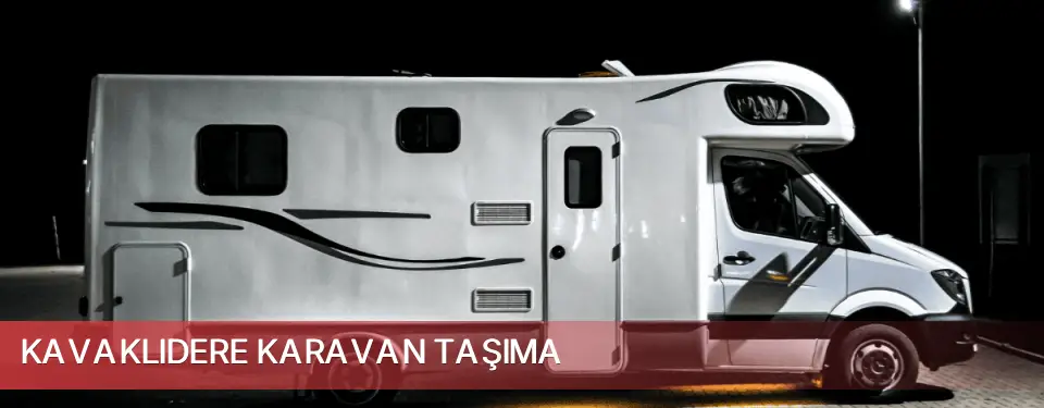 Kavaklıdere İlçemi Karavan Taşıma