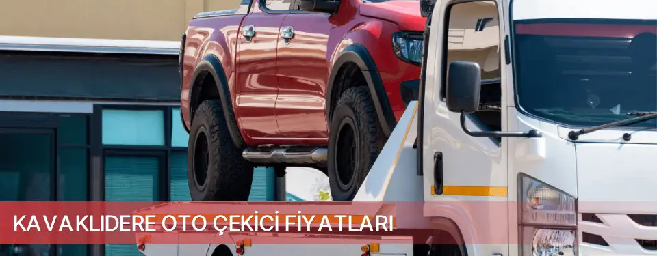 Kavaklıdere İlçemi Oto Çekici Fiyatları